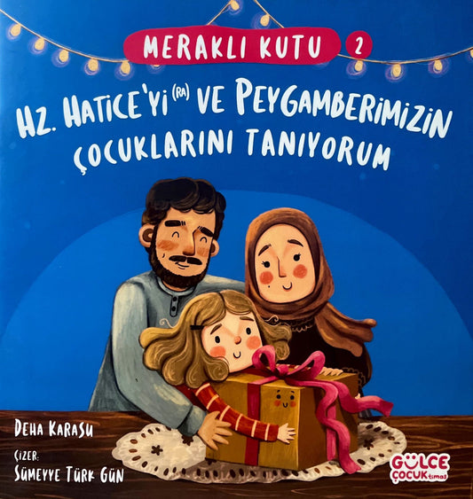 Hz. Haticeyi (RA) ve Peygamberimizin Çocuklarını Tanıyorum.