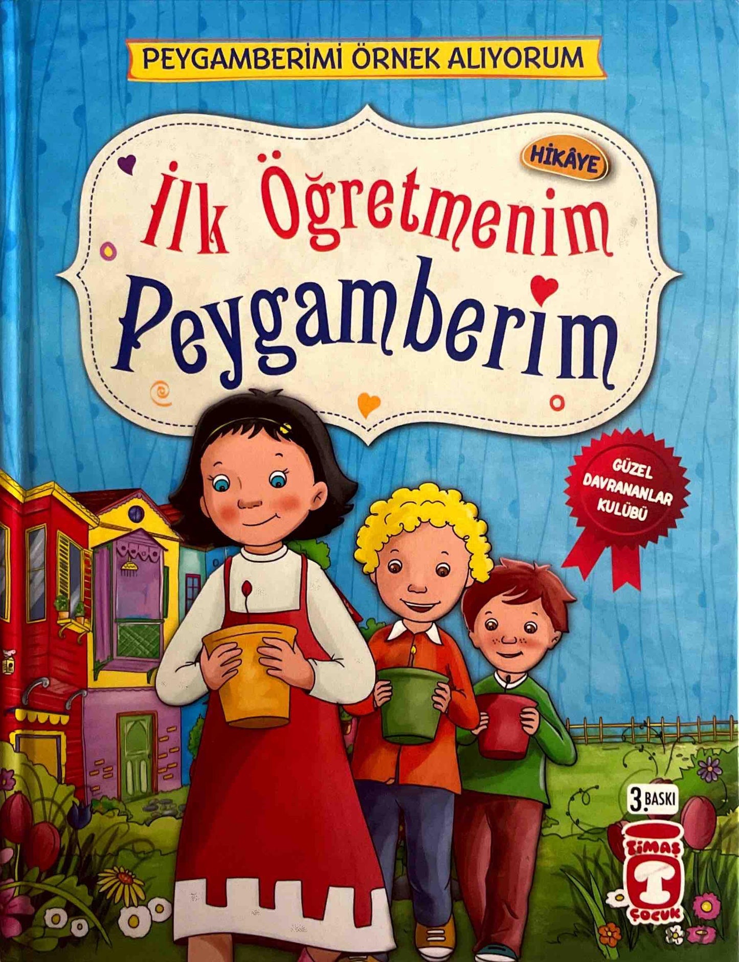 İLK ÖĞRETMENİM PEYGAMBERİM