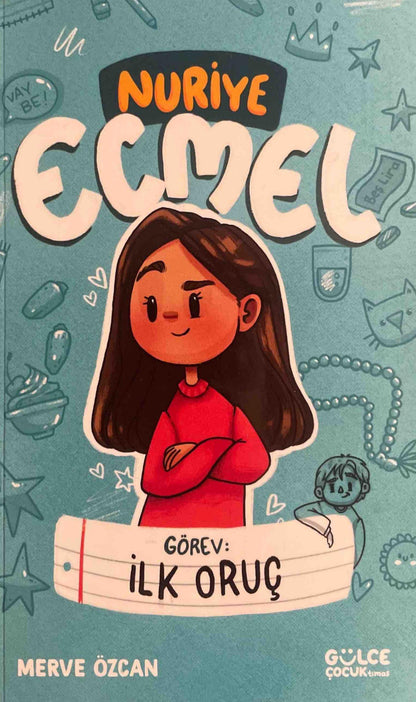 Nuriye Ecmel Görev: ILK ORUÇ