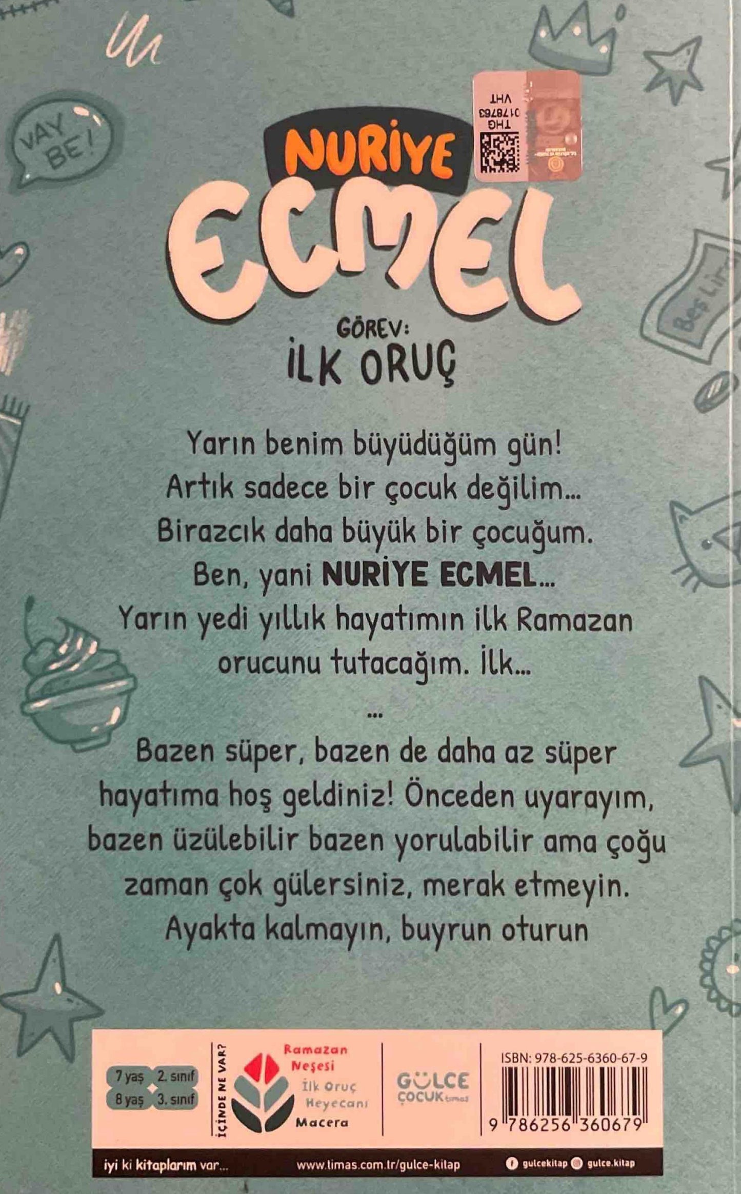 Nuriye Ecmel Görev: ILK ORUÇ