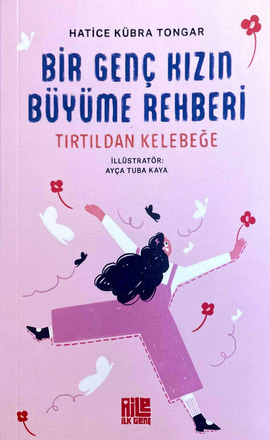 BİR GENÇ KIZIN BÜYÜME REHBERİ