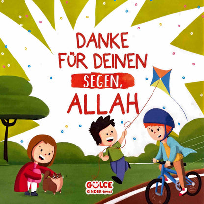 DANKE FÜR DEINEN SEGEN, ALLAH