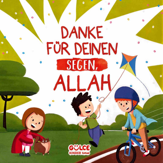 DANKE FÜR DEINEN SEGEN, ALLAH