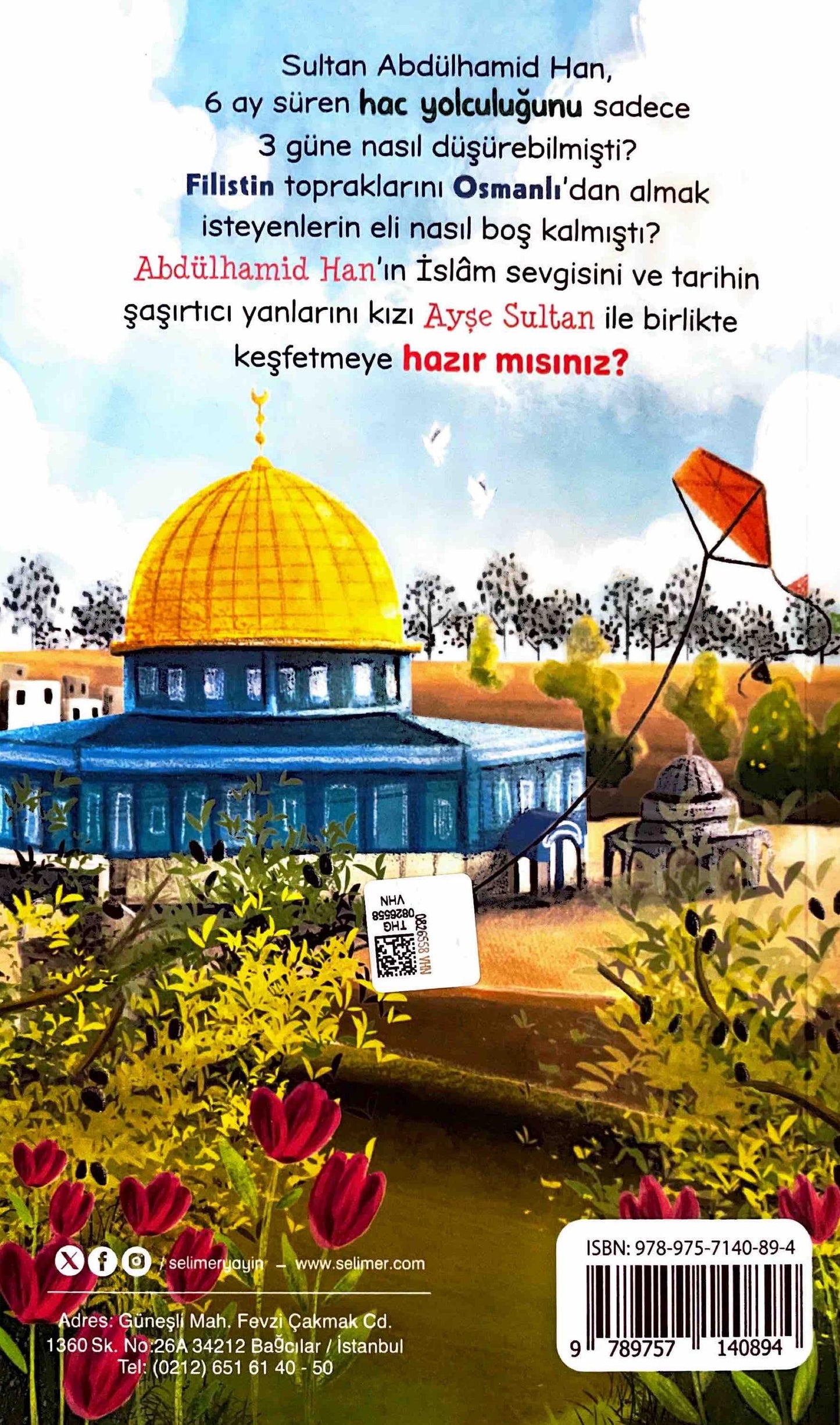 Babam Abdülhamid Han`ın Islam Sevgisi