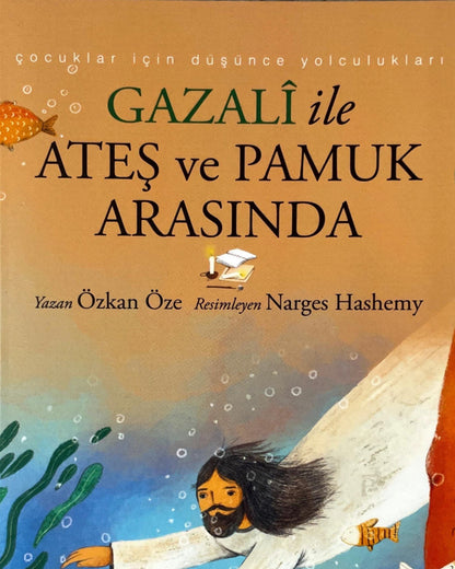 GAZALİ ile ATEŞ ve PAMUK ARASINDA