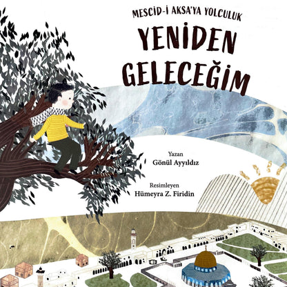 MESCİDİ AKSAYA YOLCULUK YENİDEN GELECEĞİM